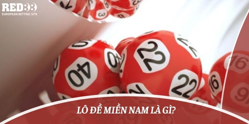 lô đề miền nam là gì?