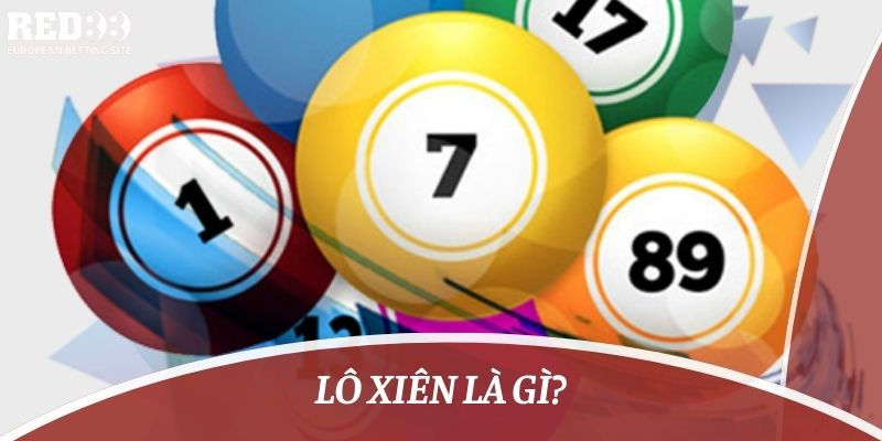 lô xiên là gì