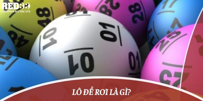 lô rơi là gì