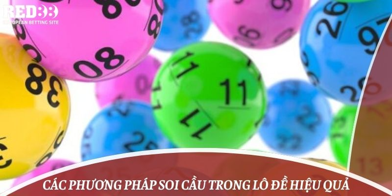 Các phương pháp soi cầu trong lô đề hiệu quả